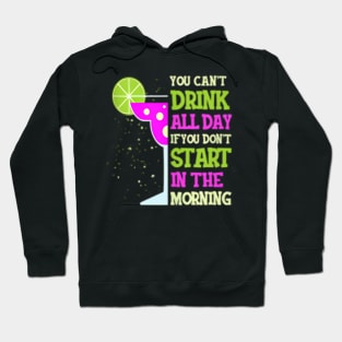 You Cant Drink All Day Womens Hoodie